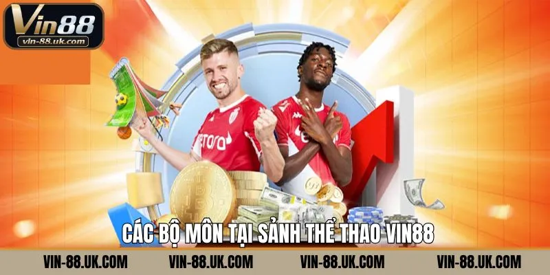 Bộ môn không nên bỏ lỡ khi soi kèo tại Vin88
