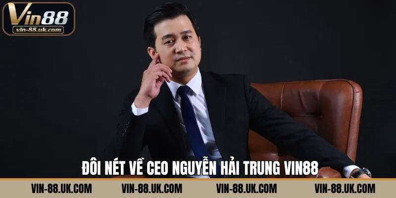 Tiểu sử nhà lãnh đạo Nguyễn Hải Trung 