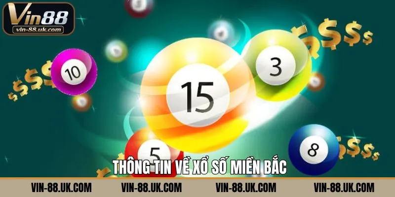 Tổng thể về thể loại xổ số miền Bắc