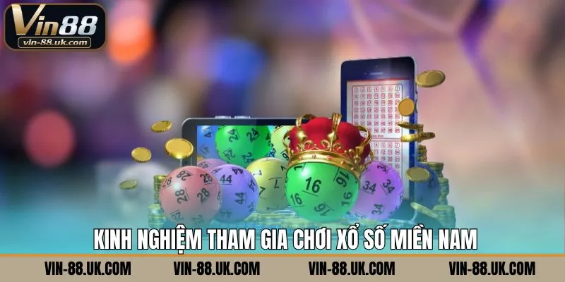 Bật mí chiến lược hữu ích khi tham gia XSMN thắng lớn